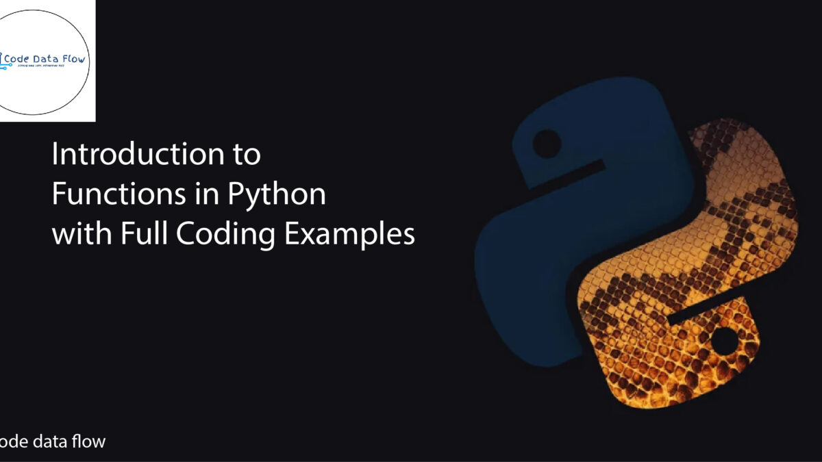 Beginner tutorial for Python functions with full coding examples"