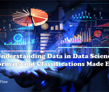 Understanding Data in Data Science: Formats and Classifications Made Easy